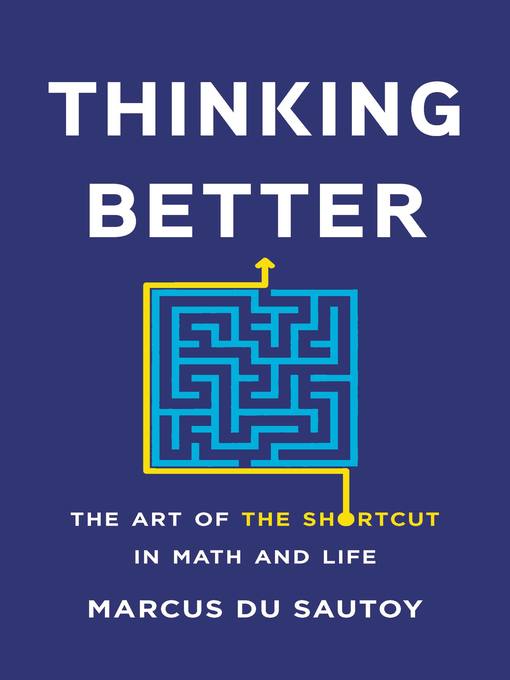 Title details for Thinking Better by Marcus Du Sautoy - Wait list